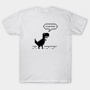 I'm Not Error Offline Dinosaur Chrome T-Shirt